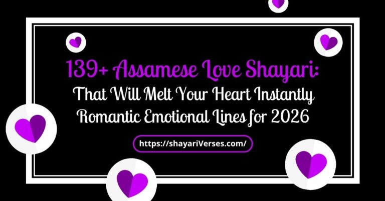 139+ Assamese Love Shayari: That Will Melt Your Heart Instantly Romantic Emotional Lines for 2026